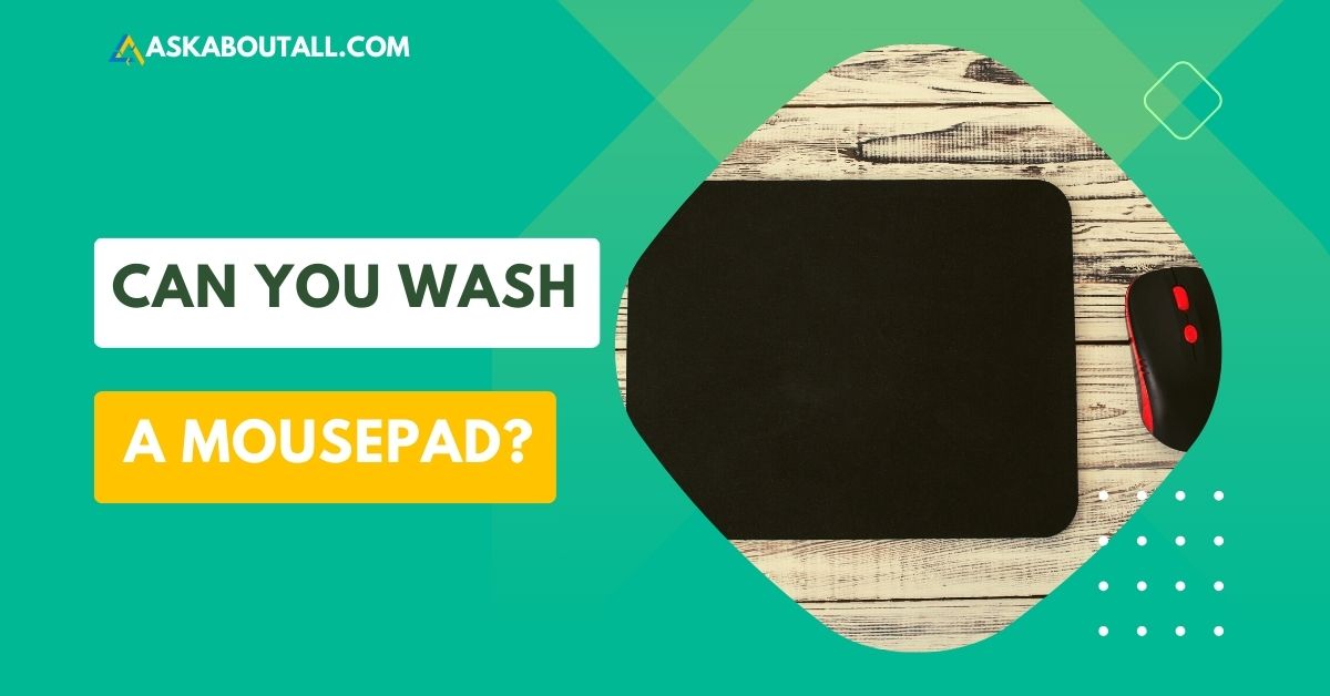 Can You Wash A Mousepad
